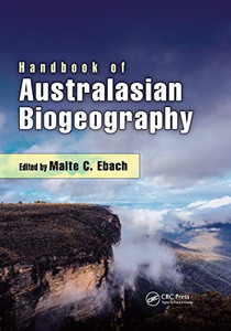 Handbook Of Australasian Biogeography (Crc Biogeography) Handbook Of Australasian Biogeography (Crc Biogeography)