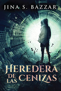 Heredera De Las Cenizas (Spanish Edition)