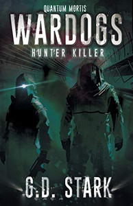 Wardogs Inc. #2: Hunter Killer (2) (Wardogs Incorporated) Wardogs Inc. #2: Hunter Killer (2) (Wardogs Incorporated)
