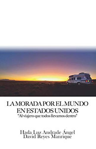 La Morada Por El Mundo: En Estados Unidos (Spanish Edition) La Morada Por El Mundo: En Estados Unidos (Spanish Edition)