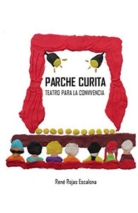 Parche Curita: Teatro Para La Convivencia (Spanish Edition) Parche Curita: Teatro Para La Convivencia (Spanish Edition)