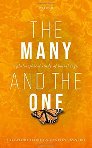 The Many And The One: A Philosophical Study Of Plural Logic The Many And The One: A Philosophical Study Of Plural Logic