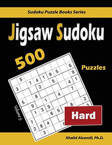 Jigsaw Sudoku: 500 Hard Puzzles (Sudoku Puzzle Books Series)