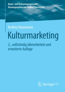 Kulturmarketing (Kunst- Und Kulturmanagement) (German Edition)