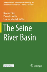 The Seine River Basin (The Handbook Of Environmental Chemistry)