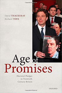Age Of Promises: Electoral Pledges In Twentieth Century Britain