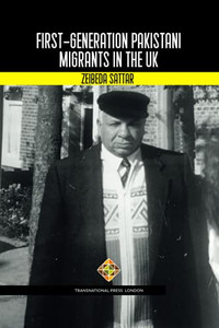 First-Generation Pakistani Migrants In The Uk (Migration Series) First-Generation Pakistani Migrants In The Uk (Migration Series)