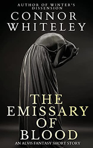 Emissary Of Blood: A Fantasy Short Story (Fantasy Trilogy Books) Emissary Of Blood: A Fantasy Short Story (Fantasy Trilogy Books)