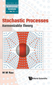 Stochastic Processes: Harmonizable Theory (Multivariate Analysis) Stochastic Processes: Harmonizable Theory (Multivariate Analysis)