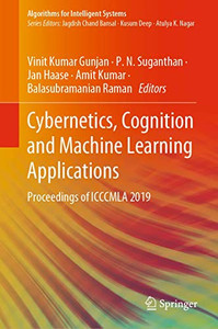 Cybernetics, Cognition And Machine Learning Applications: Proceedings Of Icccmla 2019 (Algorithms For Intelligent Systems) - Hardcover