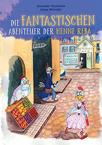 Die Fantastischen Abenteuer Der Henne Reba (German Edition) - Paperback Die Fantastischen Abenteuer Der Henne Reba (German Edition) - Paperback