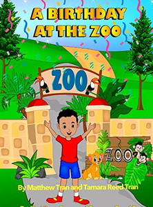 A Birthday At The Zoo - Hardcover A Birthday At The Zoo - Hardcover