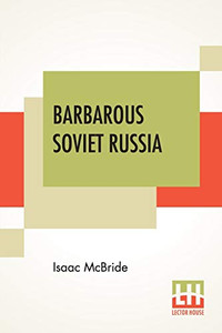 Barbarous Soviet Russia - Paperback Barbarous Soviet Russia - Paperback