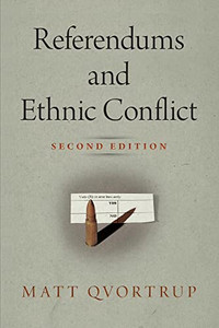 Referendums and Ethnic Conflict (National and Ethnic Conflict in the 21st Century) - Hardcover Referendums and Ethnic Conflict (National and Ethnic Conflict in the 21st Century) - Hardcover