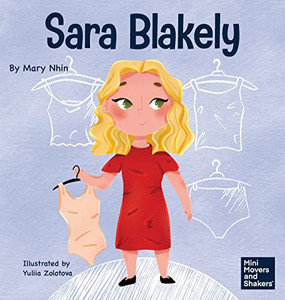 Sara Blakely: A Kid's Book About Redefining What Failure Truly Means (Mini Movers and Shakers)