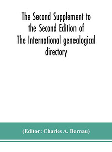 The Second Supplement to the Second Edition of The International genealogical directory - Hardcover The Second Supplement to the Second Edition of The International genealogical directory - Hardcover