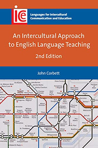 An Intercultural Approach to English Language Teaching (Languages for Intercultural Communication and Education, 36) - Paperback