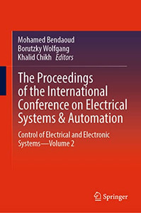 The Proceedings of the International Conference on Electrical Systems & Automation: Control of Electrical and Electronic Systems?Volume 2