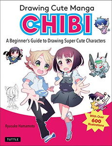 Draw Chibi Style: A Beginner's Step-by-Step Guide for Drawing Adorable  Minis - 62 Lessons: Basics, Characters, Special Effects