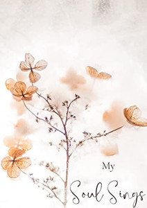 My Soul Sings My Soul Sings
