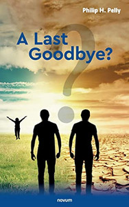A Last Goodbye? A Last Goodbye?