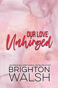 Our Love Unhinged Our Love Unhinged