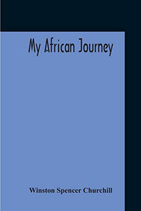 My African Journey My African Journey