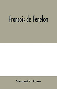 Francois de Fenelon Francois de Fenelon
