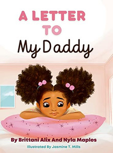 A Letter to My Daddy A Letter to My Daddy