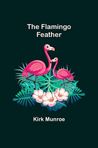 The Flamingo Feather The Flamingo Feather