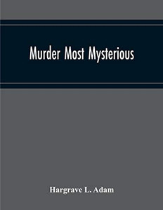 Murder Most Mysterious Murder Most Mysterious
