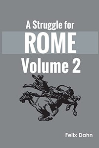 A Struggle for Rome v 2 A Struggle for Rome v 2