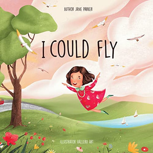 I Could Fly - Paperback I Could Fly - Paperback
