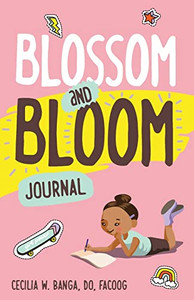 Blossom and Bloom Journal Blossom and Bloom Journal