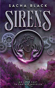 Sirens (Eden East Novels)