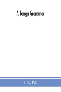A Tonga grammar - Paperback A Tonga grammar - Paperback