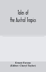 Tales of the Austral tropics Tales of the Austral tropics