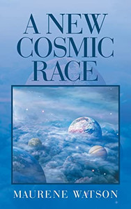 A New Cosmic Race - Hardcover A New Cosmic Race - Hardcover