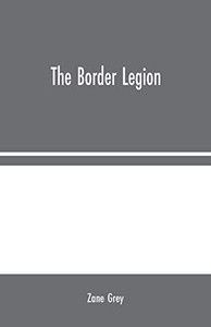 The Border Legion - Paperback The Border Legion - Paperback