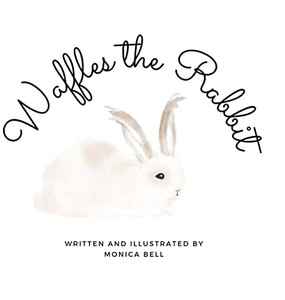 Waffles the Rabbit - Hardcover Waffles the Rabbit - Hardcover