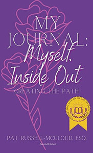 My Journal: Myself: Inside, Out My Journal: Myself: Inside, Out