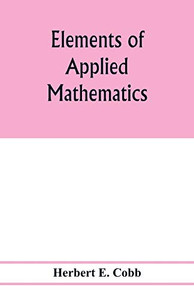 Elements of applied mathematics Elements of applied mathematics