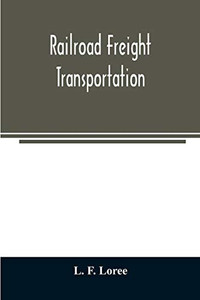 Railroad freight transportation Railroad freight transportation