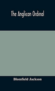 The Anglican Ordinal - Hardcover