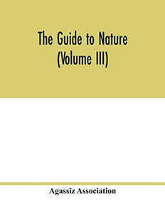 The Guide to nature (Volume III)