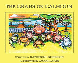 The Crabs on Calhoun - Hardcover The Crabs on Calhoun - Hardcover
