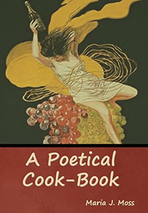 A Poetical Cook-Book - Hardcover