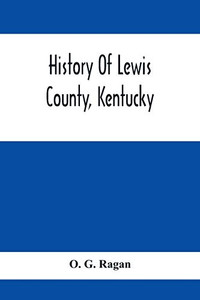 History Of Lewis County, Kentucky History Of Lewis County, Kentucky