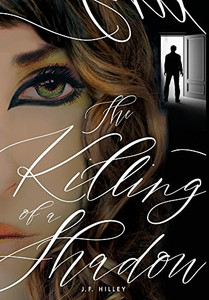 The Killing of a Shadow - Hardcover