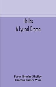 Hellas, a lyrical drama - Paperback Hellas, a lyrical drama - Paperback